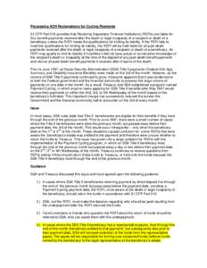 Processing ACH Reclamations for Cycling Payments 31 CFR Part 210 provides that Receiving Depositary Financial Institutions (RDFIs) are liable for ALL benefit payments received after the death or legal incapacity of a rec