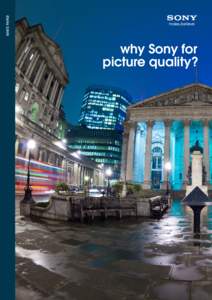 WHITE PAPER  why Sony for picture quality?  Introduction