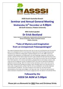 ASSSI South Australian Branch  Seminar and Annual General Meeting Wednesday 16th December at 4.00pm 103 Earth Sciences, Flinders University With invited speaker