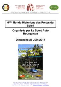 6ème Ronde Historique des Portes du Soleil Organisée par Le Sport Auto Bourguisan Dimanche 25 Juin 2017