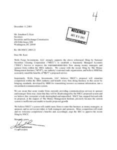 December 11,2003 Mr. Jonathon G. Katz Secretary Securities and Exchange Commission 450 Fifth Street, NW Washington, DC 20549