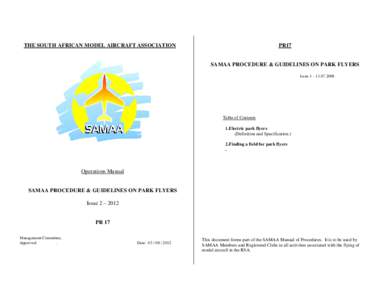 PR17  THE SOUTH AFRICAN MODEL AIRCRAFT ASSOCIATION SAMAA PROCEDURE & GUIDELINES ON PARK FLYERS Issue 1 – 