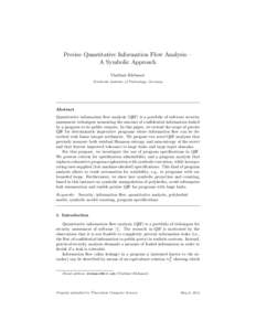 Precise Quantitative Information Flow Analysis— A Symbolic Approach Vladimir Klebanov Karlsruhe Institute of Technology, Germany  Abstract