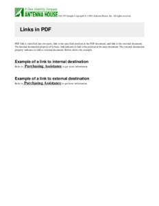 XSL FO Sample Copyright (C[removed]Antenna House, Inc. All rights reserved.  Links in PDF PDF link is classified into two parts, link to the specified position in the PDF document, and link to the external document. The in