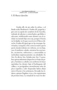 www.alfaguara.santillana.es Empieza a leer... La sombra del aguila I. El flanco derecho  Estaba allí, de pie sobre la colina, y al