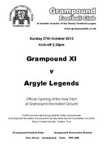 A founder member of the Duchy Football League www.grampoundafc.co.uk Sunday 27th October 2013 Kick-off 2.30pm