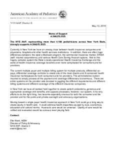 May 12, 2015 Memo of Support A.5062/S.3525 The NYS AAP, representing more than 4,100 pediatricians across New York State, strongly supports A.5062/SCurrently in New York we have an uneasy truce between health insu