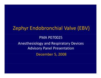 Chronic lower respiratory diseases / Smoking / Chest trauma / Respiratory diseases / Endobronchial valve / Valves / Emphysema / Subcutaneous emphysema / Zephyr / Medicine / Health / Pulmonology