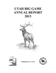 UTAH BIG GAME ANNUAL REPORT