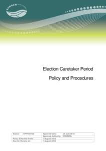 Election Caretaker Period Policy and Procedures Status:  APPROVED