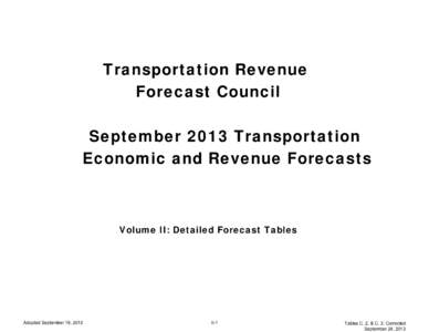 Transportation Revenue Forecast Council September 2013 Transportation Economic and Revenue Forecasts  Volume II: Detailed Forecast Tables