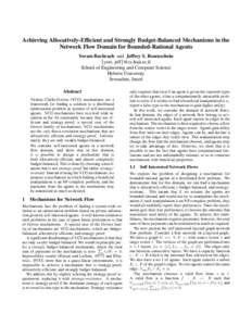 Achieving Allocatively-Efficient and Strongly Budget-Balanced Mechanisms in the Network Flow Domain for Bounded-Rational Agents Yoram Bachrach and Jeffrey S. Rosenschein {yori, jeff}@cs.huji.ac.il School of Engineering a