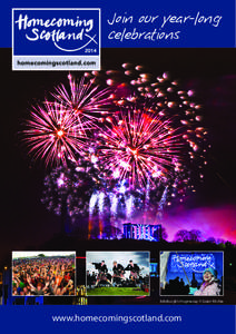 Join our year-long celebrations Edinburgh’s Hogmanay © Grant Ritchie  www.homecomingscotland.com