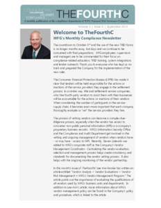 Volume 3 | Issue 6 | SeptemberWelcome to TheFourthC WFG’s Monthly Compliance Newsletter The countdown to October 3rd and the use of the new TRID forms is no longer months away, but days and we continue to be