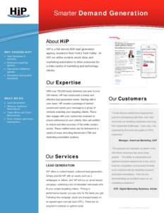 Smarter Demand Generation  About HiP WHY CHOOSE HiP? • Vast database of contacts