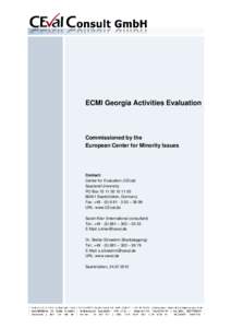 ECMI Georgia Activities Evaluation  Commissioned by the European Center for Minority Issues  Contact: