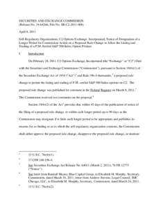 Notice of Designation of a Longer Period for Commission Action on a Proposed Rule Change to Allow the Listing and Trading of a P.M.-Settled S&P 500 Index Option Product