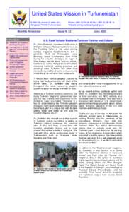 United States Mission in Turkmenistan[removed]Str (former Pushkin Str.), Ashgabat, [removed]Turkmenistan Monthly Newsletter In this issue: