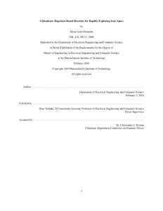 A Quadratic Regulator-Based Heuristic for Rapidly Exploring State Space by Elena Leah Glassman S.B., E.E. M.I.T., 2008 Submitted to the Department of Electrical Engineering and Computer Science in Partial Fulfillment of 