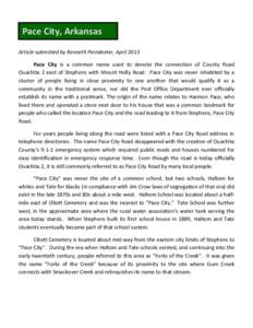 Pace City, Arkansas Article submitted by Kenneth Poindexter, April 2013 Pace City is a common name used to denote the connection of County Road Ouachita 2 east of Stephens with Mount Holly Road. Pace City was never inhab