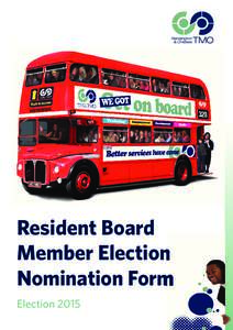 Resident Board Member Election Nomination Form Election 2015  Important Notes