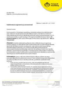 Hr Juhan Parts Majandus- ja kommunikatsiooniminister Veokiõnnetuste sagenemine ja vastumeetmed  Tallinnas, 3. märts 2011, nr[removed]k1