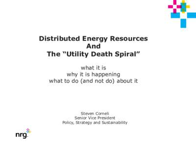 Distributed Energy Resources And The “Utility Death Spiral” what it is why it is happening what to do (and not do) about it