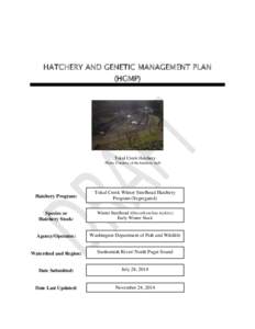 HATCHERY AND GENETIC MANAGEMENT PLAN (HGMP) Tokul Creek Hatchery Photo: Courtesy of the hatchery staff.