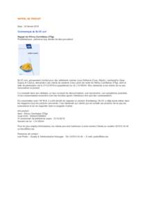 RAPPEL DE PRODUIT  Date : 18 février 2015 Communiqué de BLOC scrl Rappel de Winny Cornflakes 375gr. Problématique : présence trop élevée de déoxynivalénol.