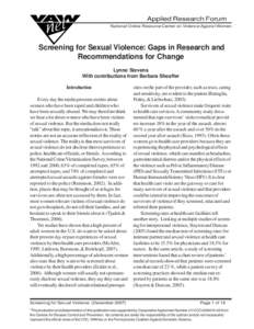 Applied Research Forum National Online Resource Center on Violence Against Women Screening for Sexual Violence: Gaps in Research and Recommendations for Change Lynne Stevens