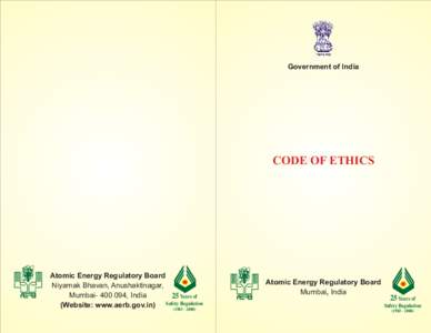 Government of India  CODE OF ETHICS Atomic Energy Regulatory Board Niyamak Bhavan, Anushaktinagar,