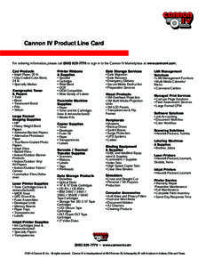 Cannon IV Product Line Card For ordering information, please callor sign in to the Cannon IV Marketplace at www.cannon4.com. Cad Products • Inkjet Paper, 20 lb • Clay Coated Color Bond,