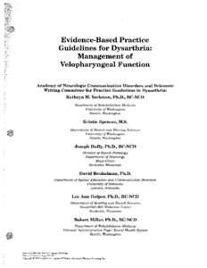 Evidence-Based Practice Guidelines for Dysarthria: Management of Velopharyngeal Function Academy of Neurologic Communication Disorders and Sciences: Writing Committee for Practice Guidelines in Dysarthria: