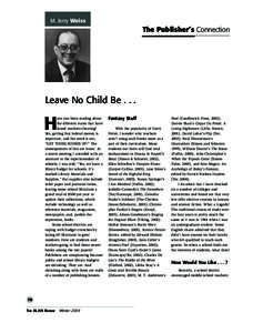 M. Jerry Weiss  The Publisher’s Connection Leave No Child Be . . .