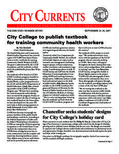City CURRENTS A Newsletter for the City College community  Volume XXII • number seven