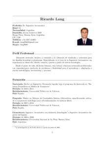 Ricardo Lang Profesi´ on: Dr. Ingeniero Aeron´ autico Edad: 32 Nacionalidad: Argentino