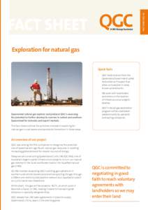 FACT SHEET NO. 42  Exploration for natural gas Quick facts •	 QGC holds licences from the Queensland Government called