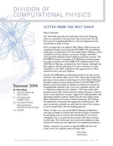 Division of Computational Physics Letter from the PAST Chair Dear Colleagues, The Newsletter provides the traditional vehicle for Outgoing Chair to comment on the previous year of activities for the