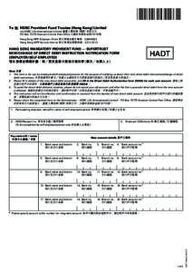 To 致:	HSBC Provident Fund Trustee (Hong Kong) Limited c/o HSBC Life (International) Limited 豐人壽保險（國際）有限公司