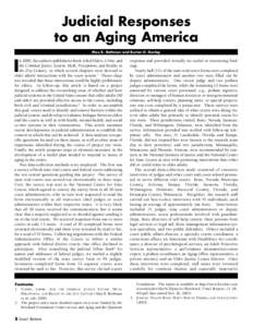 Judicial Responses to an Aging America Max B. Rothman and Burton D. Dunlop I