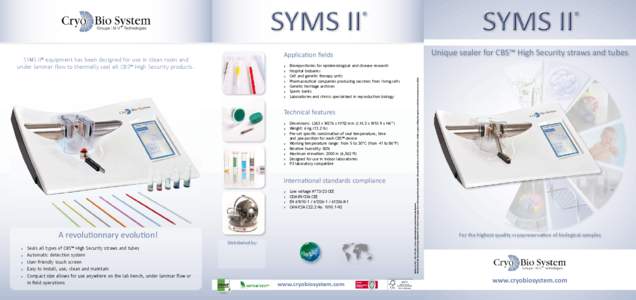 A revolutionnary evolution  Biorepositories for epidemiological and disease research Hospital biobanks Cell and genetic therapy units Pharmaceutical companies producing vaccines from living cells