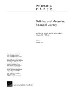 WORKING P A P E R Defining and Measuring Financial Literacy ANGELA A. HUNG, ANDREW M. PARKER,