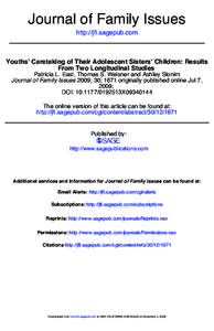 Journal of Family Issues http://jfi.sagepub.com Youths’ Caretaking of Their Adolescent Sisters’ Children: Results From Two Longitudinal Studies Patricia L. East, Thomas S. Weisner and Ashley Slonim