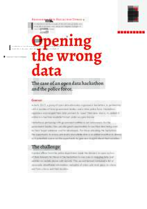 Responsible Data Reflection Stories 9 A collection of real-life examples of the risks that are faced when using data in advocacy work, along with mitigation strategies to overcome these challenges.  Opening