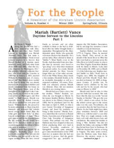 For the People  A Newsletter of the Abraham Lincoln Association Volume 6, Number 4