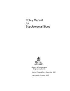 Policy Manual for Supplemental Signs Ministry of Transportation Engineering Branch