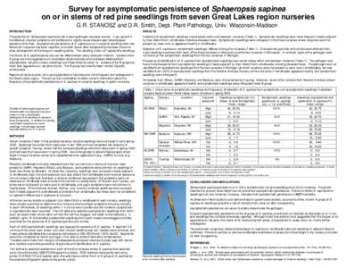 Survey for asymptomatic persistence of Sphaeropsis sapinea  on or in stems of red pine seedlings from seven Great Lakes region nurseries