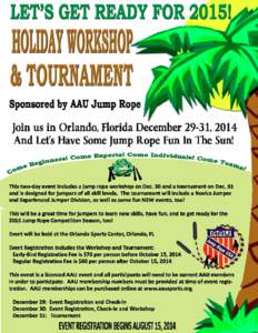 LET’S GET READY FOR 2015! AAU HOLIDAY WORKSHOP AND TOURNAMENT REGISTRATION FORM Please complete one registration form for each participant. Name