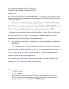 SECURITIES AND EXCHANGE COMMISSION (Release No[removed]; File No. SR-Phlx[removed]August 21, 2013 Self-Regulatory Organizations; NASDAQ OMX PHLX LLC; Notice of Filing of Proposed Rule Change Relating to the Discontinua