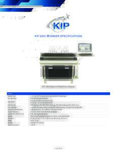 KIP 2300 SCANNER SPECIFICATIONS  KIP 2300 Black & White/Color Scanner General Scanner Type Scan Resolution